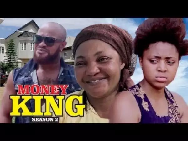Video: Money King [Season 2] - Latest 2018 Nigerian Nollywoood Movies